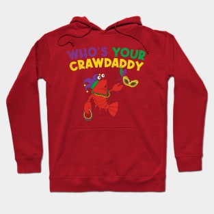 whos your crawdaddy Hoodie